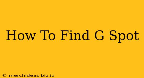 How To Find G Spot