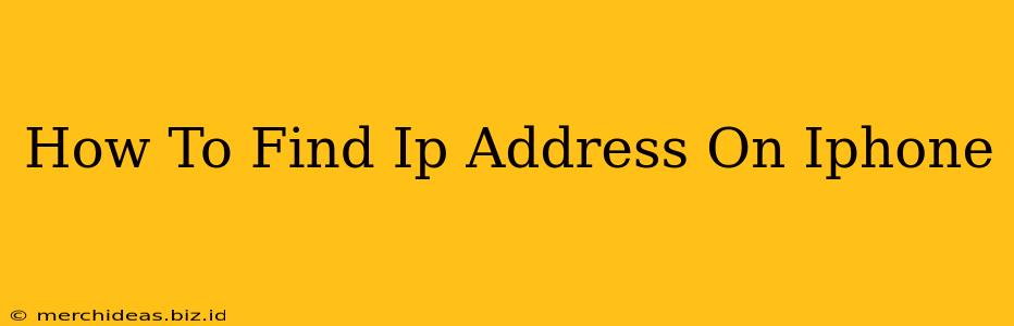 How To Find Ip Address On Iphone