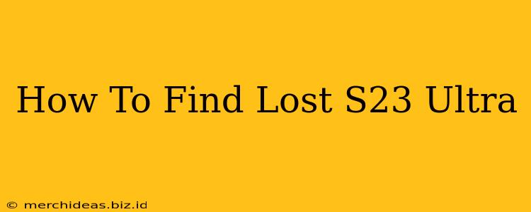 How To Find Lost S23 Ultra