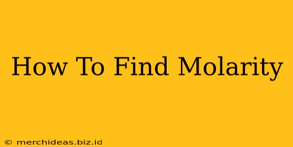 How To Find Molarity