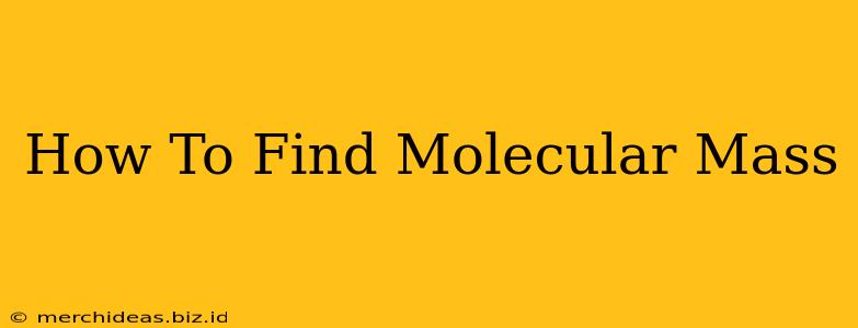 How To Find Molecular Mass