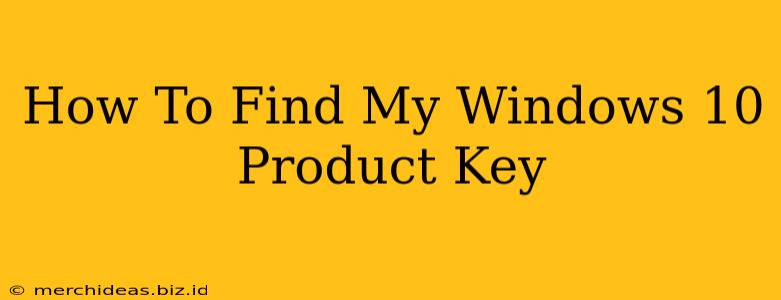 How To Find My Windows 10 Product Key