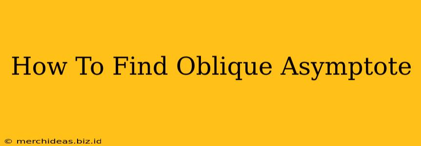 How To Find Oblique Asymptote