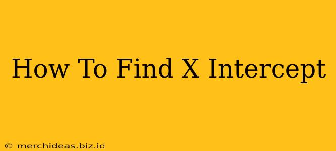 How To Find X Intercept