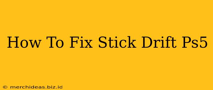 How To Fix Stick Drift Ps5