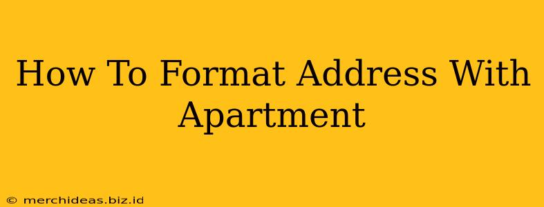 How To Format Address With Apartment