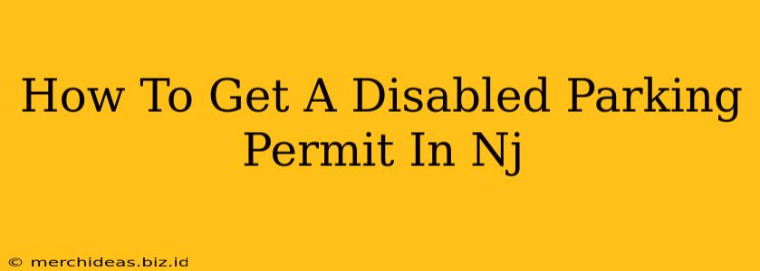 How To Get A Disabled Parking Permit In Nj