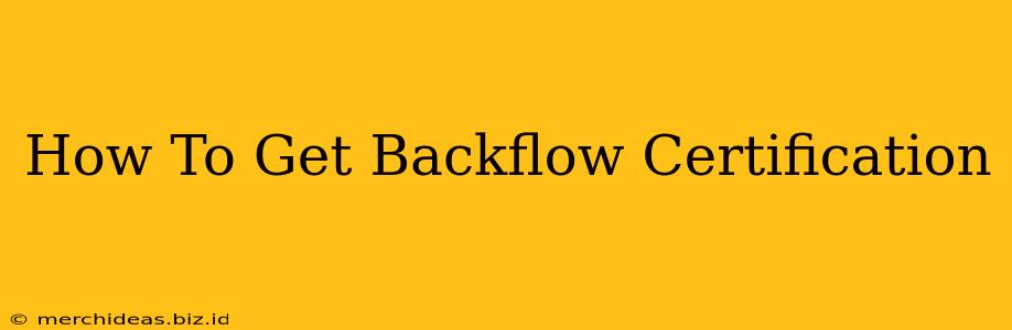 How To Get Backflow Certification