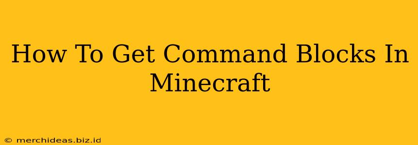 How To Get Command Blocks In Minecraft