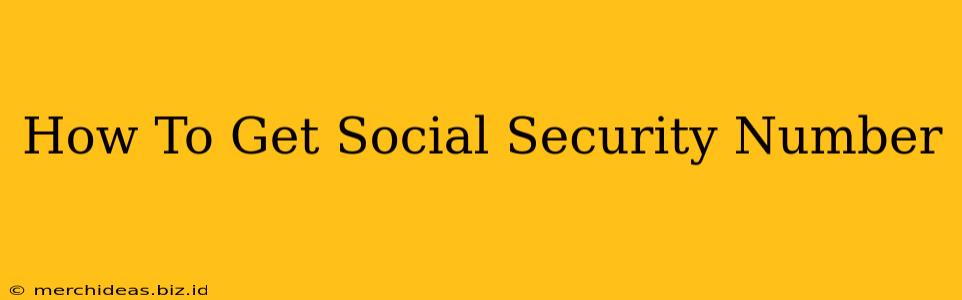 How To Get Social Security Number