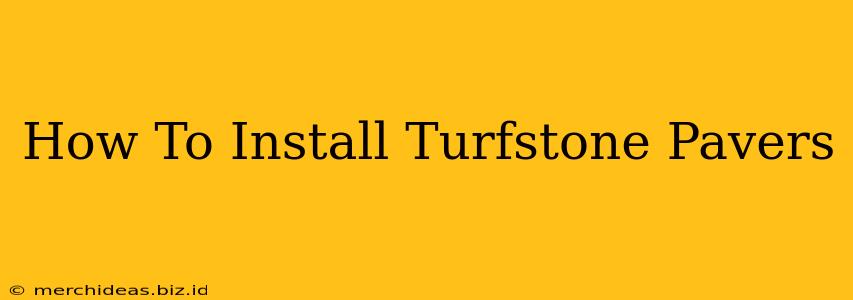 How To Install Turfstone Pavers