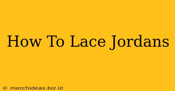 How To Lace Jordans