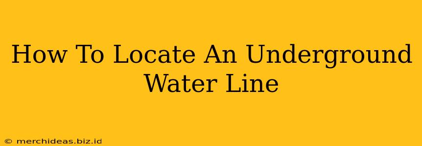 How To Locate An Underground Water Line