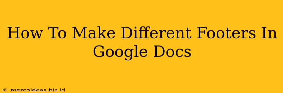 How To Make Different Footers In Google Docs