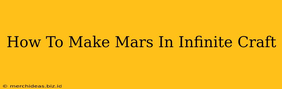 How To Make Mars In Infinite Craft