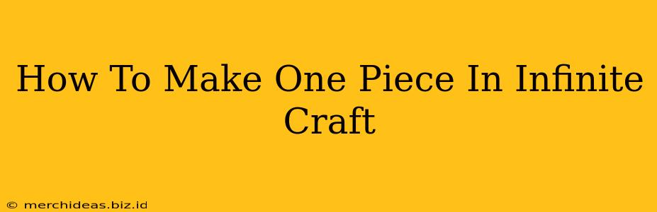 How To Make One Piece In Infinite Craft