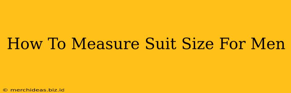 How To Measure Suit Size For Men