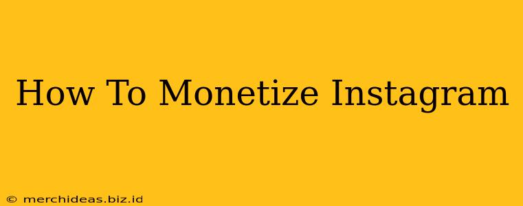 How To Monetize Instagram