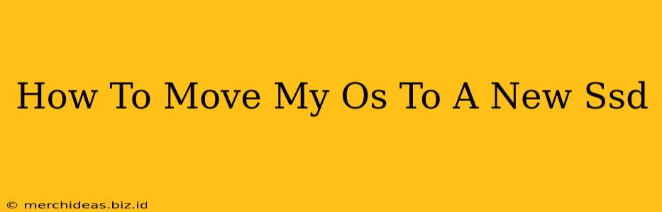 How To Move My Os To A New Ssd