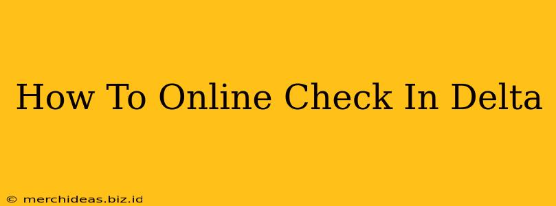 How To Online Check In Delta