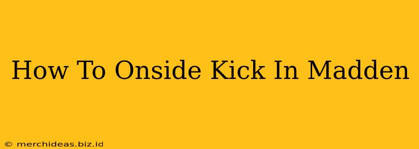 How To Onside Kick In Madden