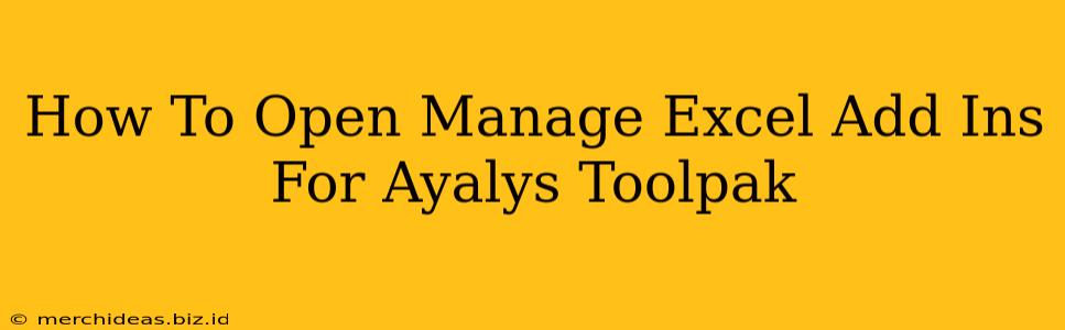 How To Open Manage Excel Add Ins For Ayalys Toolpak