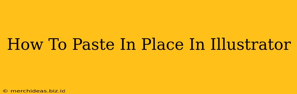 How To Paste In Place In Illustrator