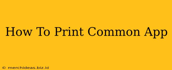 How To Print Common App