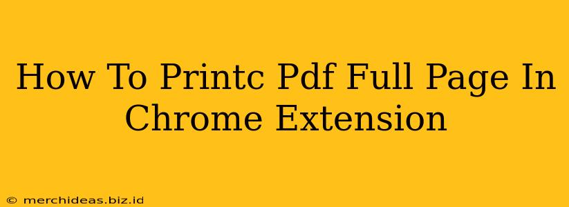 How To Printc Pdf Full Page In Chrome Extension