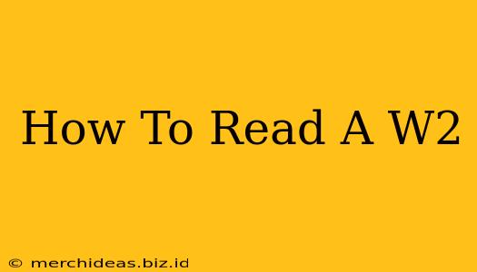 How To Read A W2