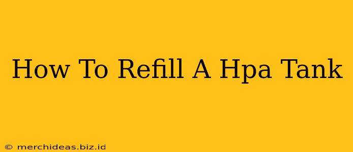 How To Refill A Hpa Tank