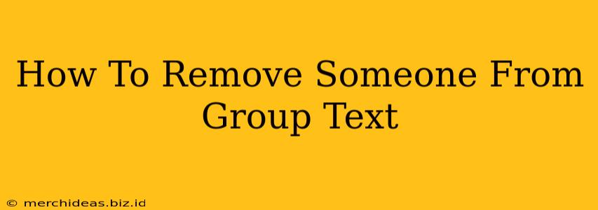 How To Remove Someone From Group Text