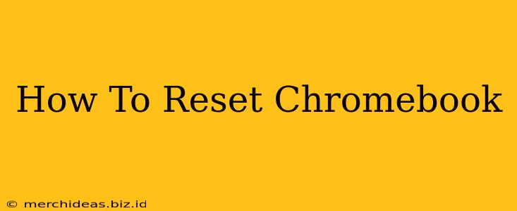 How To Reset Chromebook