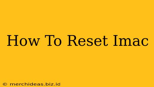 How To Reset Imac