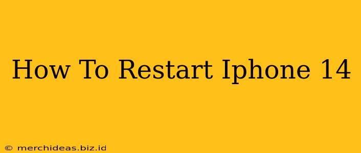 How To Restart Iphone 14