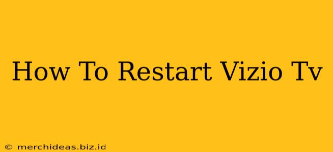 How To Restart Vizio Tv