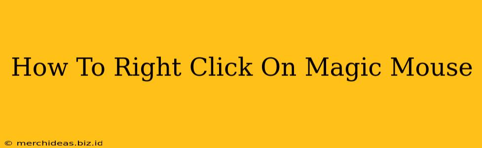 How To Right Click On Magic Mouse