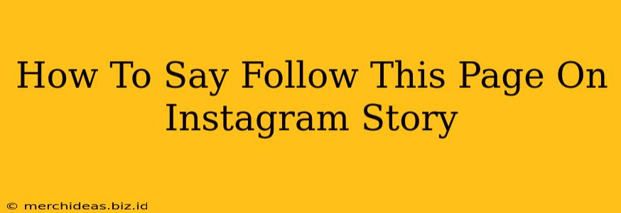 How To Say Follow This Page On Instagram Story