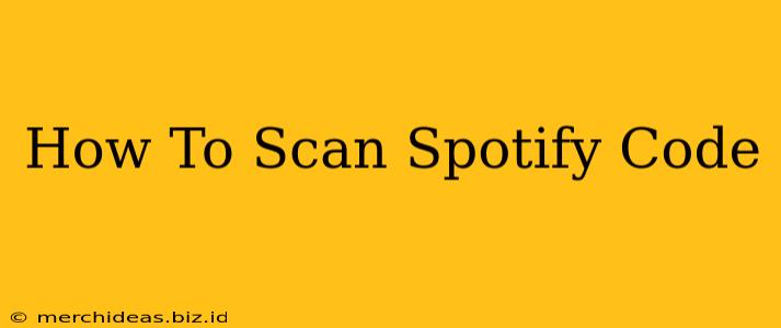 How To Scan Spotify Code