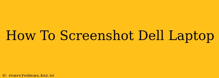 How To Screenshot Dell Laptop