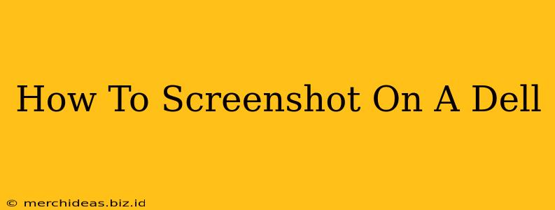 How To Screenshot On A Dell