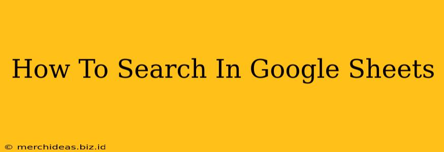 How To Search In Google Sheets