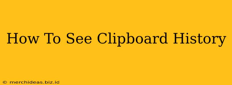 How To See Clipboard History