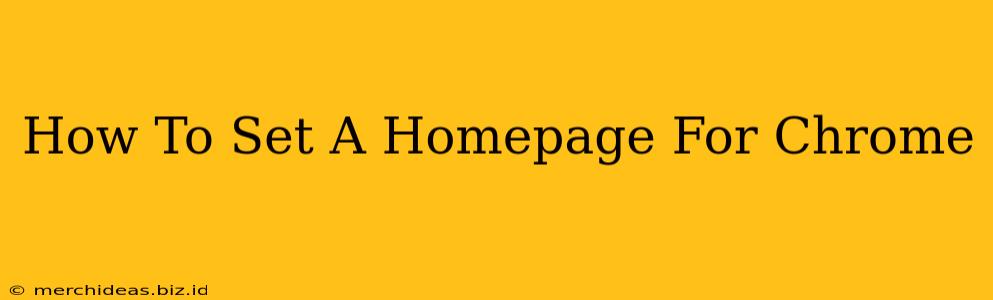 How To Set A Homepage For Chrome