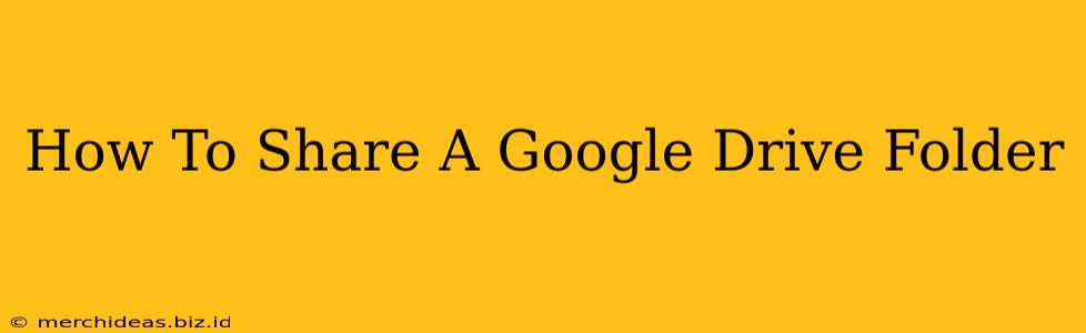 How To Share A Google Drive Folder