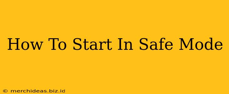 How To Start In Safe Mode