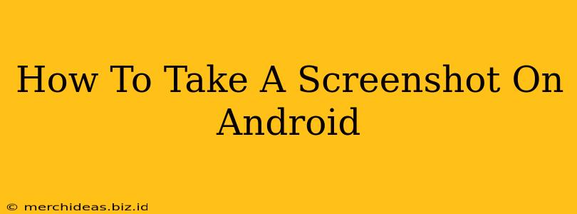 How To Take A Screenshot On Android