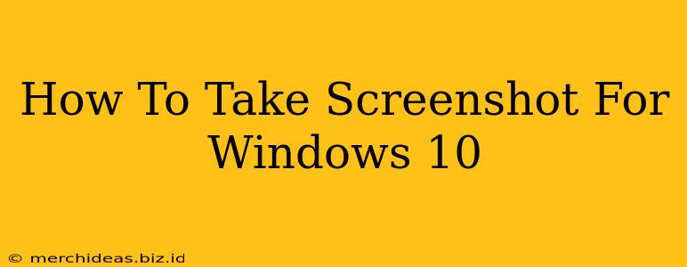 How To Take Screenshot For Windows 10