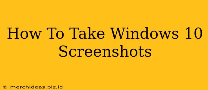 How To Take Windows 10 Screenshots