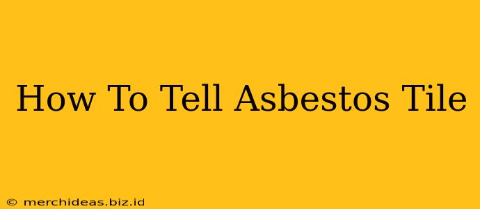 How To Tell Asbestos Tile